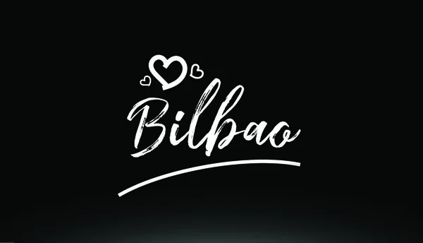 Bilbao Ciudad Blanco Negro Texto Escrito Mano Con Corazón Para — Vector de stock