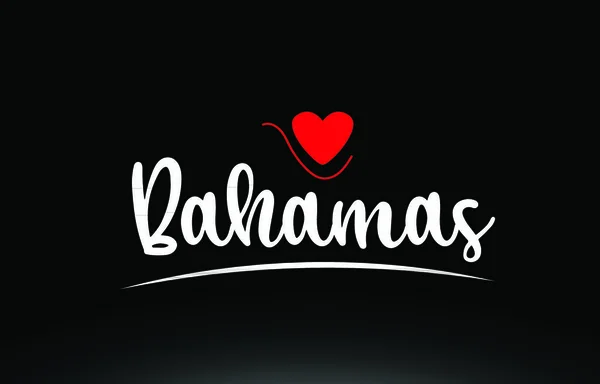 Bahamas Landtext Mit Rotem Liebesherz Auf Schwarzem Hintergrund Geeignet Für — Stockvektor