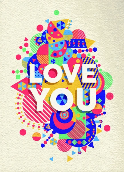 爱你五彩斑斓的字体海报 励志引证设计 理想的情人节礼物和生日贺卡 Eps10矢量文件 — 图库矢量图片