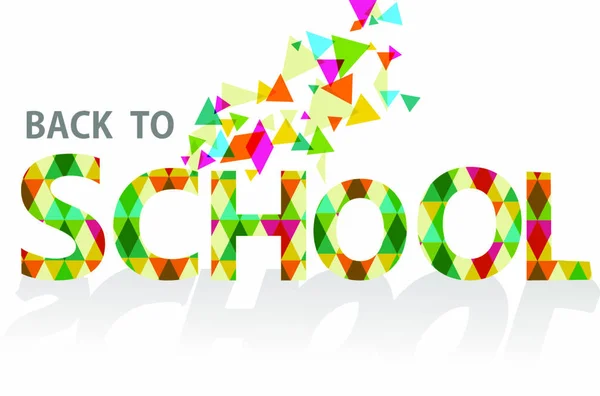 Kleurrijke Terug Naar School Geïsoleerde Tekst Transparante Driehoeken Illustratie Achtergrond — Stockvector