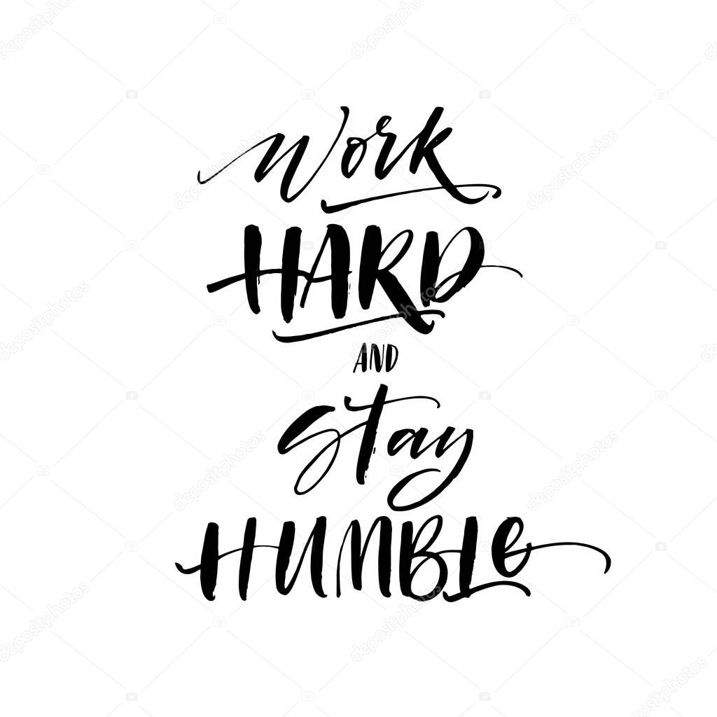 Work hard and stay humble postcard. — Stock Vector © gevko93 #128924454