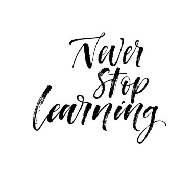 Alıntı öğrenme durdurmak asla. 