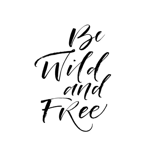 Wild und frei sein. — Stockvektor