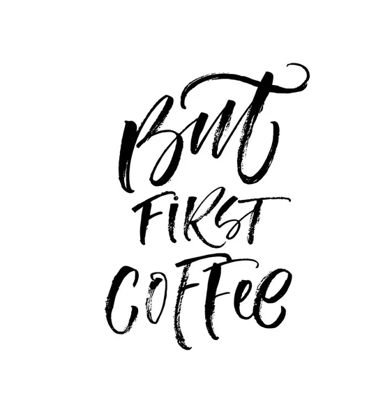 Mas primeiro café lettering . —  Vetores de Stock