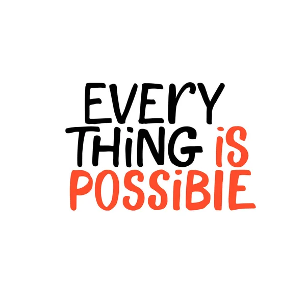 Every thing is possible phrase. — Stock Vector
