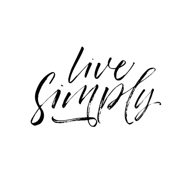 Vivre simplement phrase . — Image vectorielle