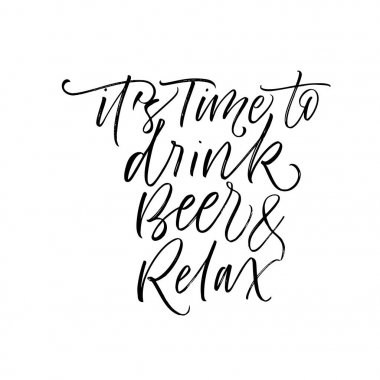 Bira içip, tümcecik rahatla vakti geldi.