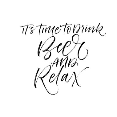 Bira içip, tümcecik rahatla Zamanı. 