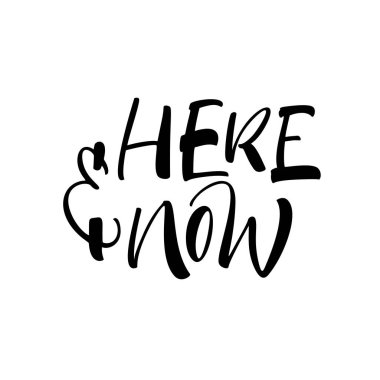 Burada ve şimdi ifade. Mürekkep çizim. Modern fırça hat. Beyaz arka plan üzerinde izole.