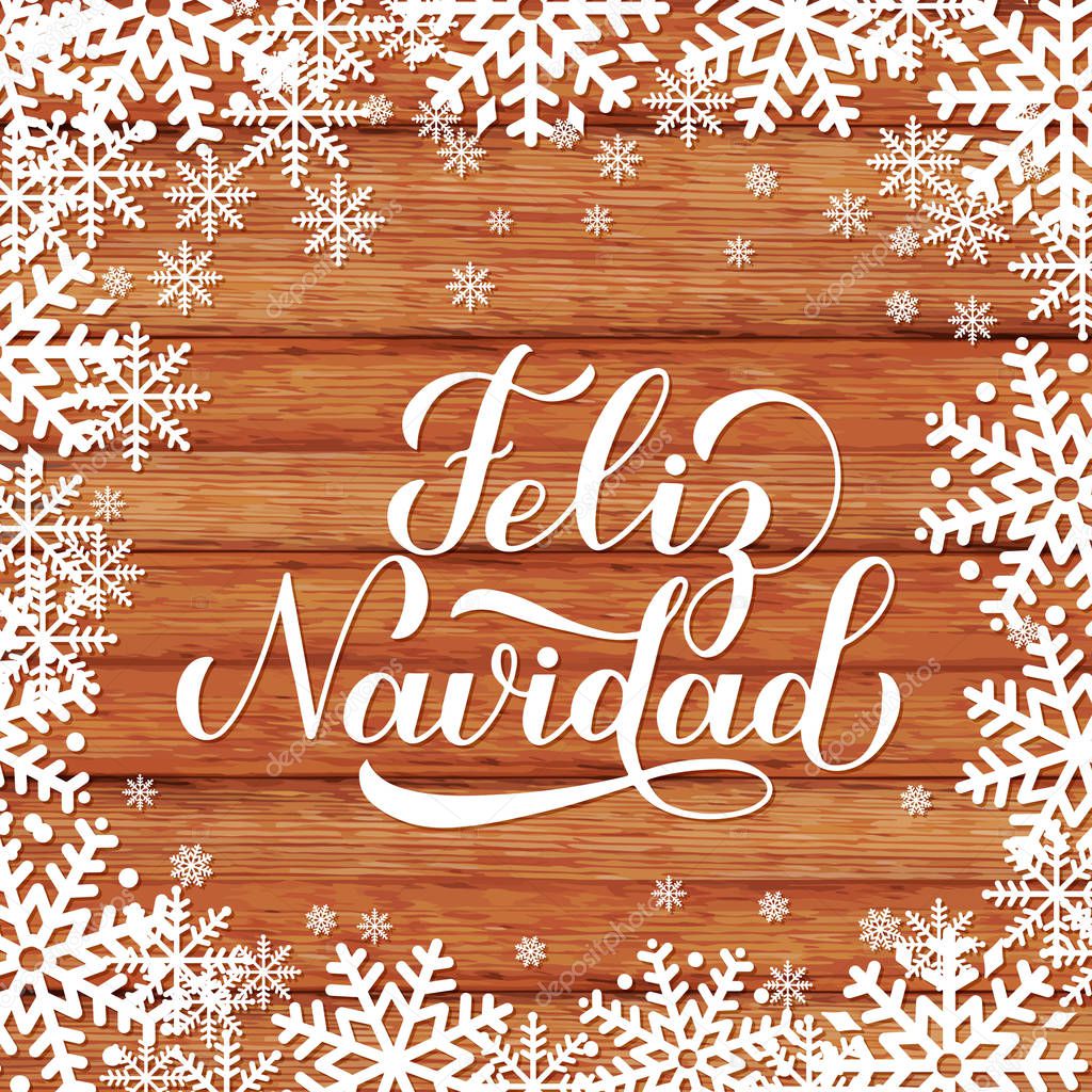 Feliz Navidad calligraphy hand lettering on wood background with snowflakes. Merry Christmas typography poster in Spanish. Easy to edit vector template for greeting card, banner, flyer, postcard.