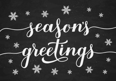 Season s Greetings calligraphy hand lettering on chalkboard background with snowflakes. Christmas and New Year typography poster. Easy to edit vector template for greeting card, banner, flyer, etc. clipart