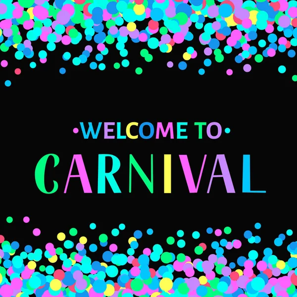 Bem-vindo ao Carnaval letras coloridas sobre fundo confete. M —  Vetores de Stock