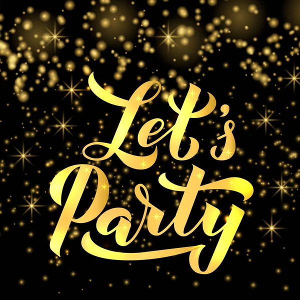 Let s Party calligraphy hand lettering on dark background with gold sparkles. Easy to edit vector template for banner, typography poster, sign, invitation, badge, logo design, sticker, etc. — 스톡 벡터