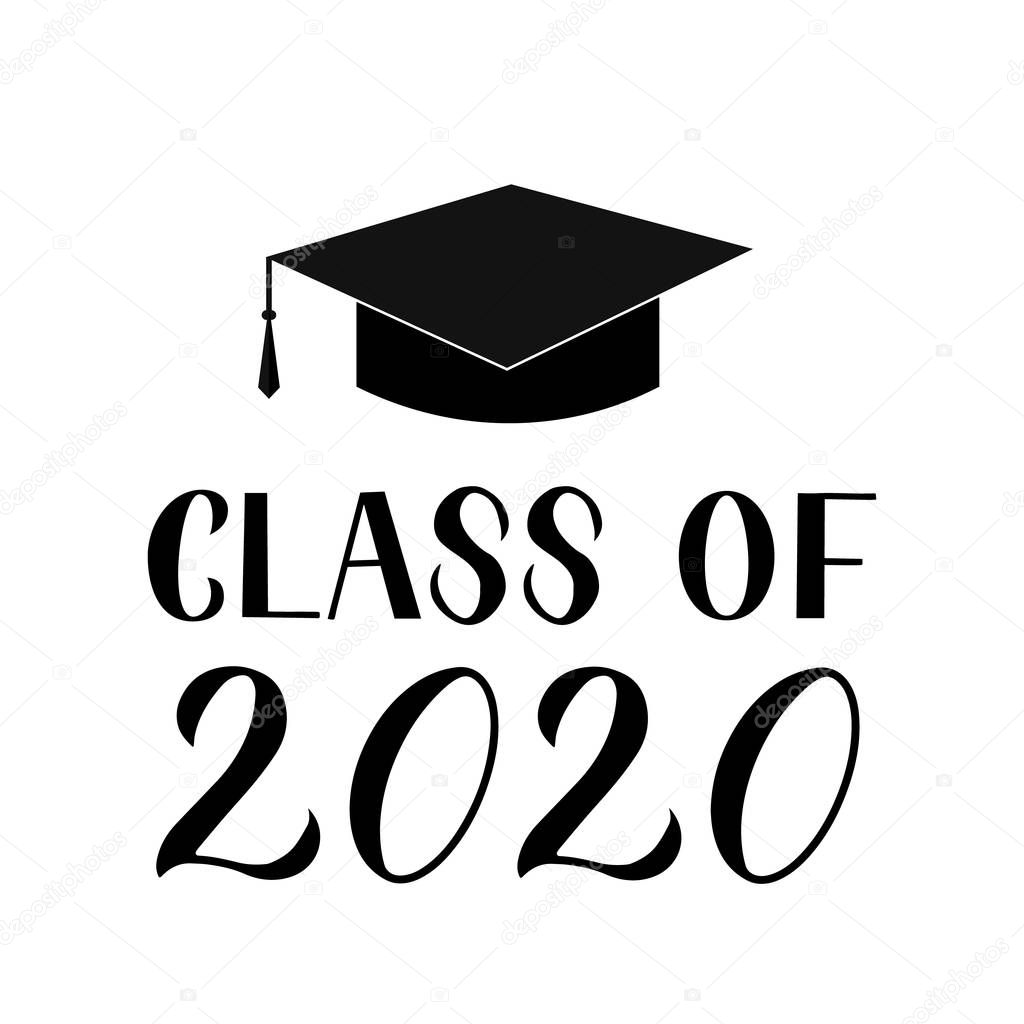 Class of 2020 lettering with graduation cap isolated on white. Congratulations to graduates typography poster. Easy to edit vector template for greeting card, banner, sticker, label, t-shirt, etc.