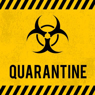 Grunge desenli arka planda biyolojik tehlike sembolü olan karantina işareti. Coronavirus COVID-19 salgını. Tipografi posteri, afiş, broşür vs. için vektör şablonunu düzenlemek kolay.