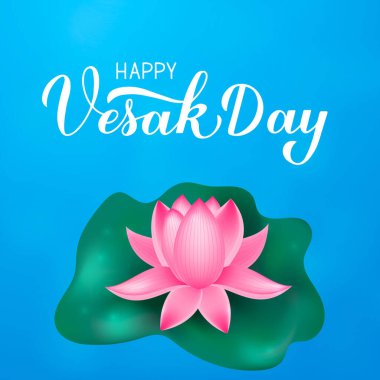 Vesak Günü 'nüz kutlu olsun. El yazısı ve nilüfer çiçeği. Budist bayram tipografi posteri. Tebrik kartı, afiş, broşür, etiket ve tişört için vektör şablonunu düzenlemek kolay.