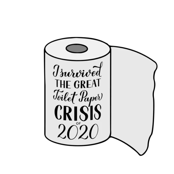 Survécu Grande Crise Papier Toilette 2020 Calligraphie Lettrage Main Drôle — Image vectorielle