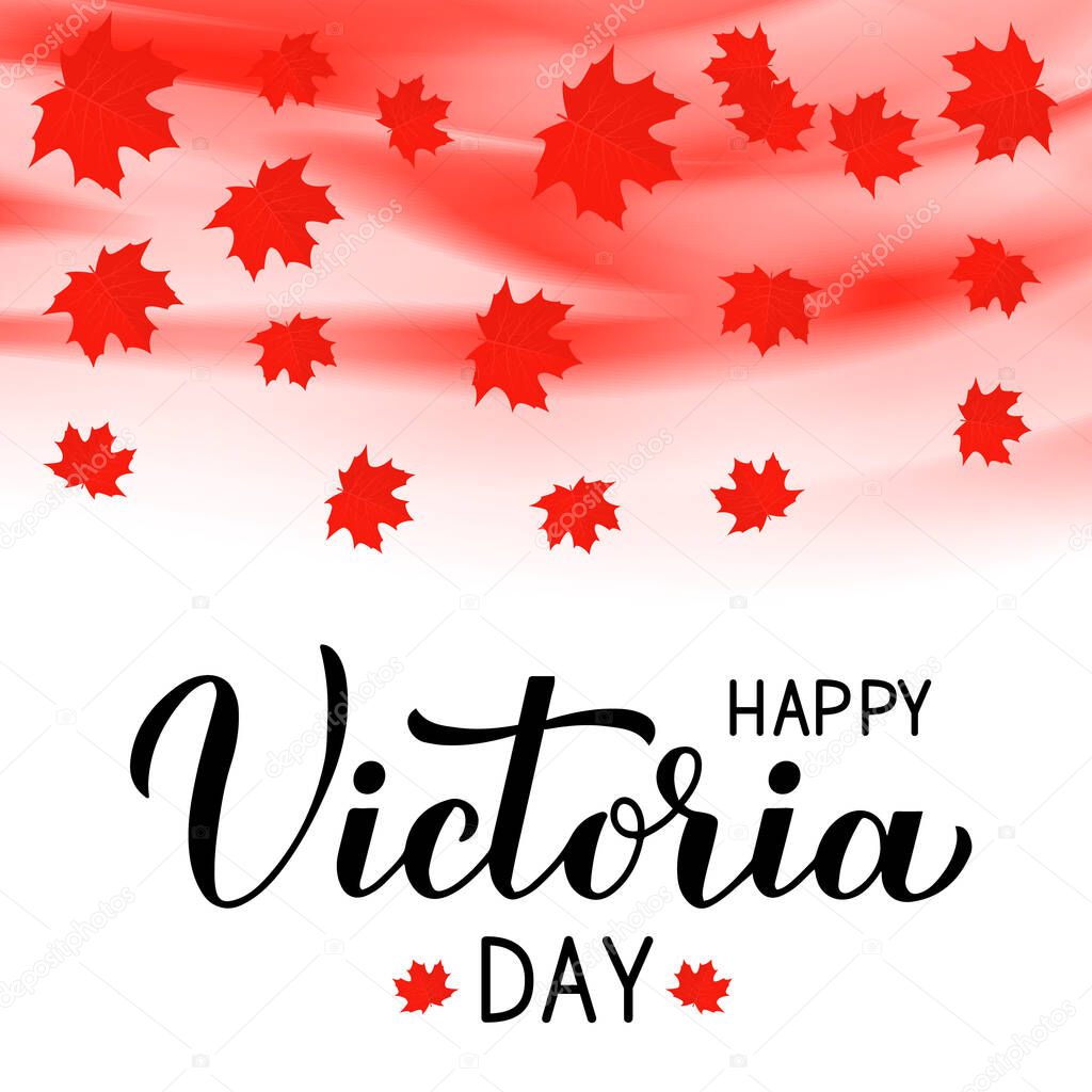 Happy Victoria day Calligraphy hand lettering with red maple leaves. Vector template for Canadian holiday banner, typography poster, party invitation, greeting card, flyer, etc.