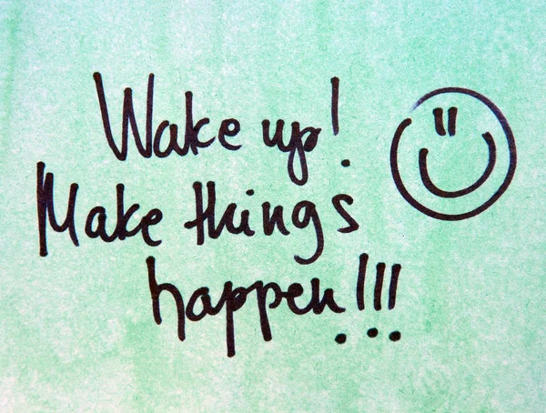 Wake up!make things happen — Stock Photo, Image