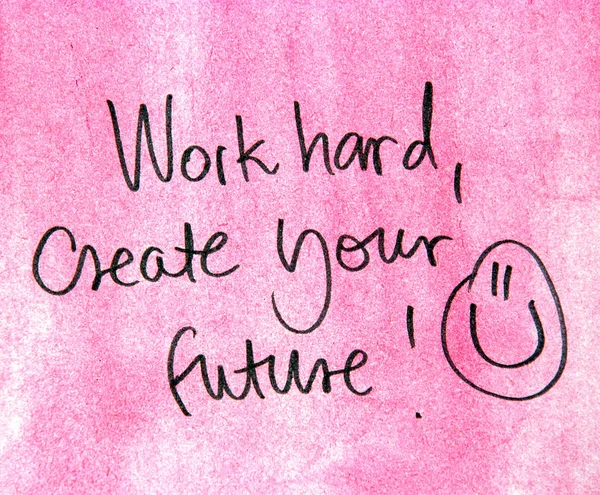 Work hard and create your future — Stock Photo, Image