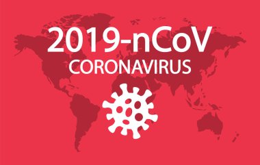 Dünya çapında koronavirüs dağılımı. Coronavirus 2019-nCoV. Covid 19.