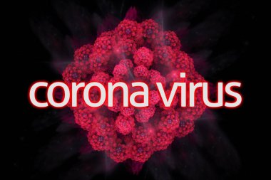 Coronavirus salgını, COVID-19 yazıyor ve Corona virüsüne benzeyen fraktal çizimlerle evde kalıyorsun. Çin 'de koronavirüs salgını. COVID-19 enfeksiyon konsepti.