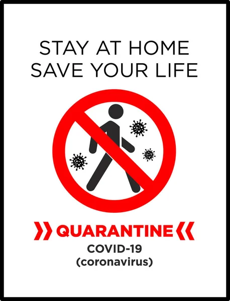 Crosswalk Prohibition Sign Ban Leaving House Stay Home Quarantine Coronavirus — Stock Vector