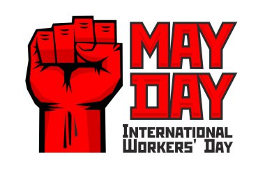 Uluslararası İşçi Bayramı için 1 Mayıs tebrik kartı. 1 Mayıs - devrimci protestonun sembolü kırmızı sıkılmış yumruğunu kaldırdı. Görüntü, vektör