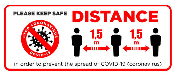Предупреждающий знак Пожалуйста, сохраняйте безопасную социальную дистанцию 1,5 м. Карантинные действия, риск заражения коронавирусом COVID-19. Иллюстрация, вектор
