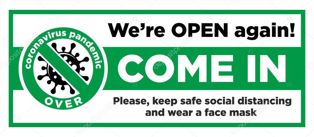 Open sign on the front door come in, were opening again! Keep social distancing and wear face mask. Vector