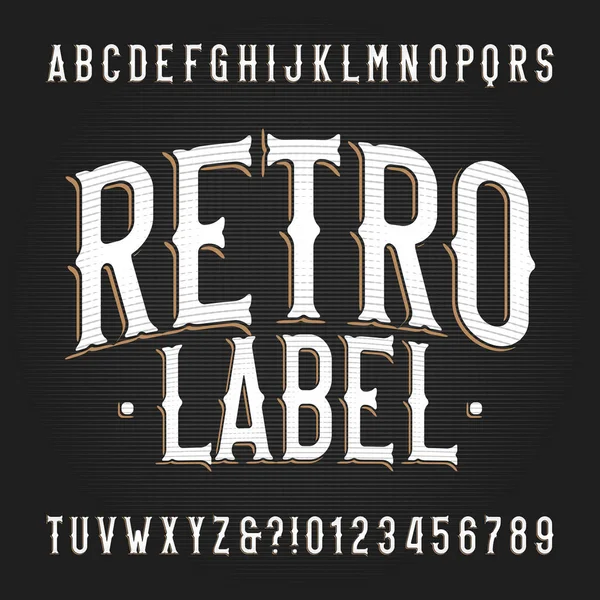 Fonte Alfabeto Retro Label Letras Vintage Desenhadas Mão Números Tipografia —  Vetores de Stock