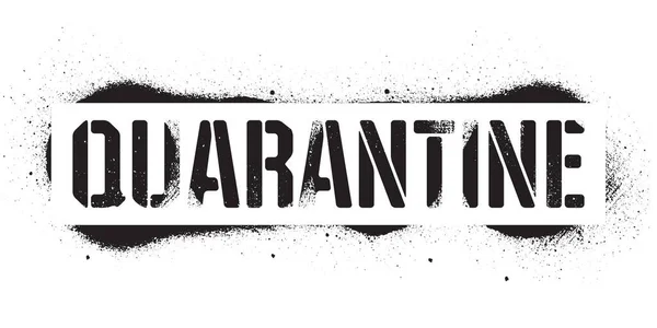 Inscription Quarantaine Pochoir Graffiti Danger Noir Imprimé Sur Fond Blanc — Image vectorielle