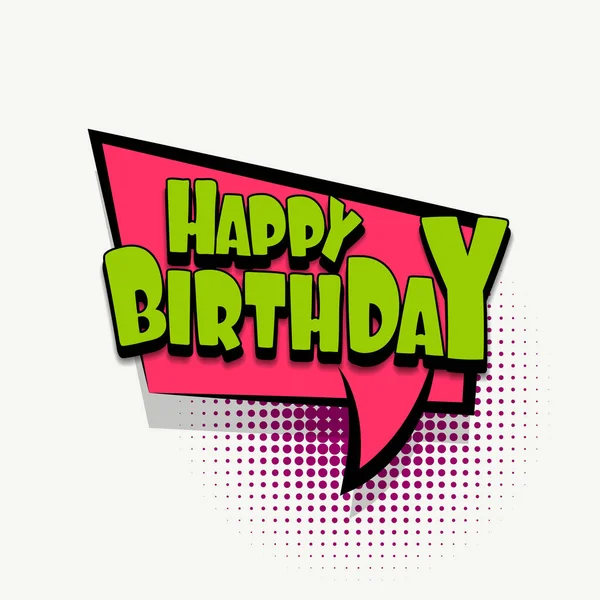 Comic book text bubble template Happy birthday — Stock Vector