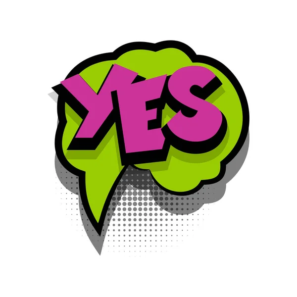 Comic text speech bubble phrase yes — Stock Vector