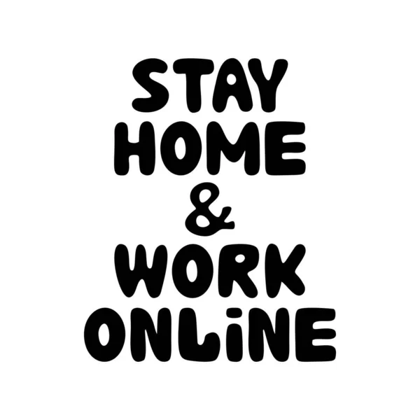 家にいてオンラインで働く 可愛い手描きのドアバブルレタリング 白に隔離されてる ベクターストックイラスト — ストックベクタ