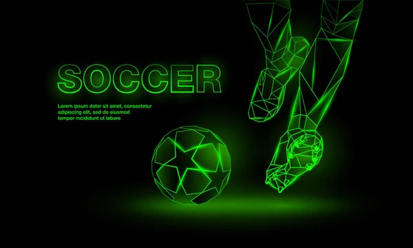 Soccer green neon banner. Polygonal Football Kickoff illustration. Legs and soccer ball. — Stock Vector