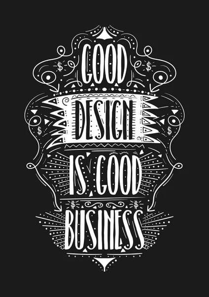 Desain yang baik adalah bisnis yang baik. Label gambar tangan - Stok Vektor