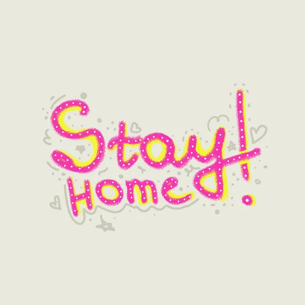 Stay Home Hand Drawn Color Lettering Calligraphic Freehand Inscription Flat — Stock Photo, Image