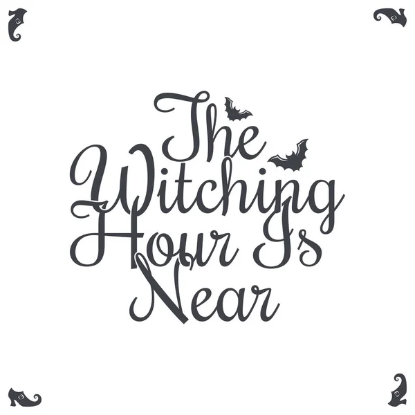 Fröhlicher Halloween-Vintage-Schriftzug. Die Stunde der Hexe naht — Stockvektor