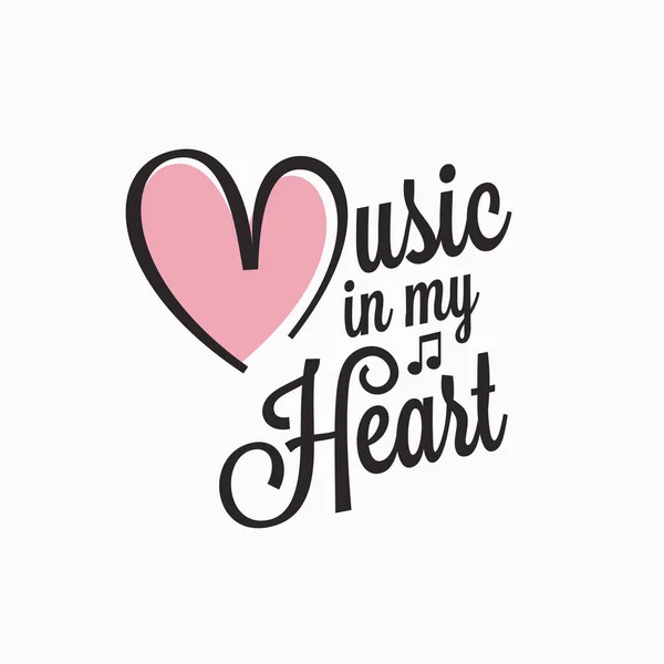 Music vintage lettering. Music in my heart sign Vector Graphics
