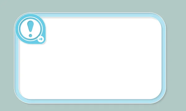 Blå textram för din text och utropstecken — Stock vektor