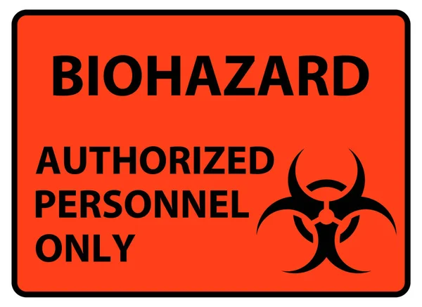 Biohazard Safety Sign Autorisiertes Personal Nur Poster — Stockvektor