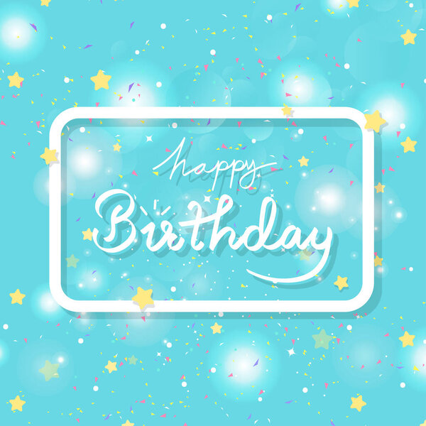 С днем рождения, падающие звезды и взрыв конфетти, каллиграфические надписи празднуют рамку с блестками Bokeh, сюрприз праздник вечеринки, украшения вектор фона
