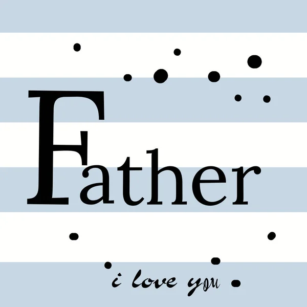 Happy father s day vector lettering background. Happy Fathers Day calligraphy light banner. Dad my king illustration — Stock Vector