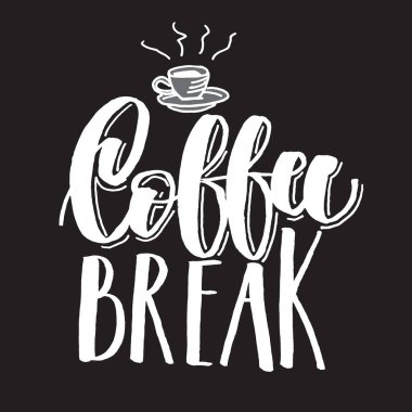 Kahve molası, poster, kart ve diğer ortamlar için harf vektörü