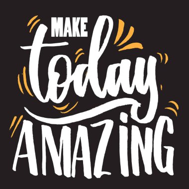 Make Today hayret verici, motivasyon alıntıları harf vektörü