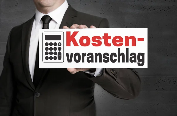 Kostenvoranschlag (in german Cost estimate) signboard is held by — Stock Photo, Image