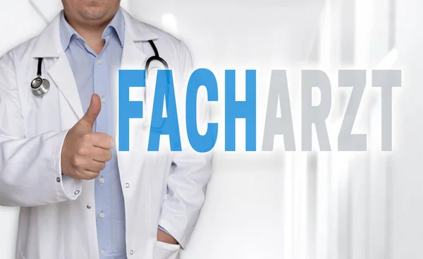 Facharzt (in german Specialist) concept and doctor with thumbs u — Stock Photo, Image