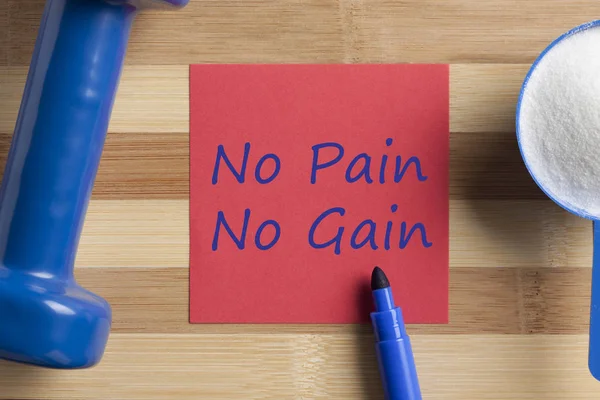 No Pain, No Gain written on note