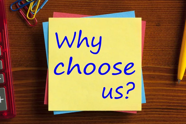 Why choose us written on note